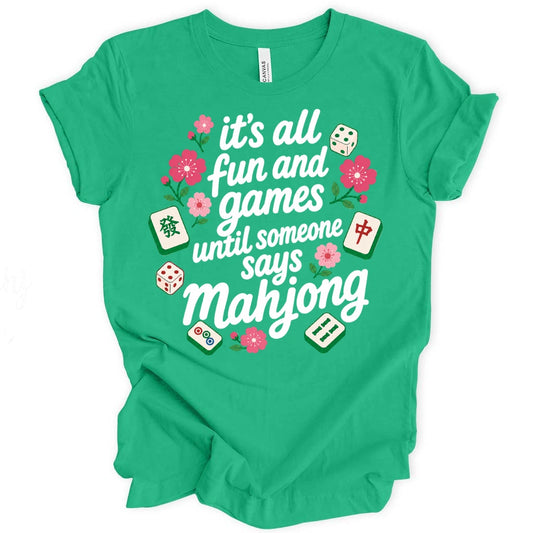 It’s All Fun And Games Until T-Shirt
