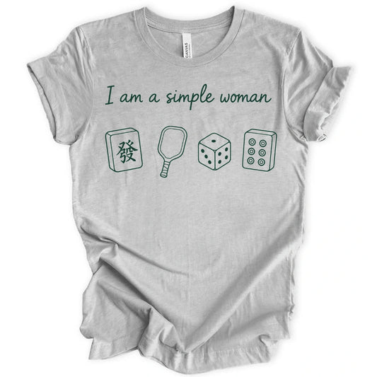 I Am a Simple Woman T-Shirt
