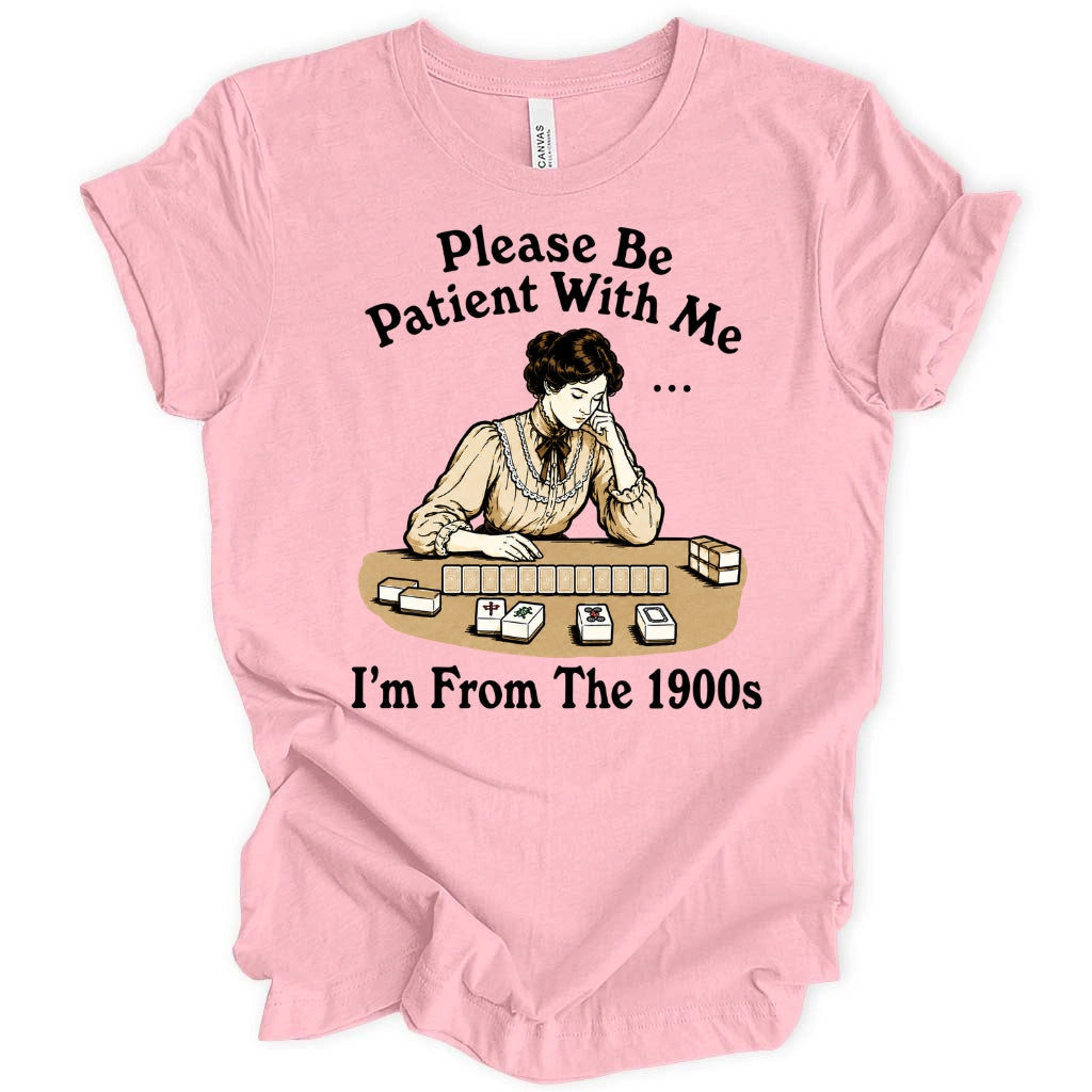 I’m From The 1900s T-Shirt
