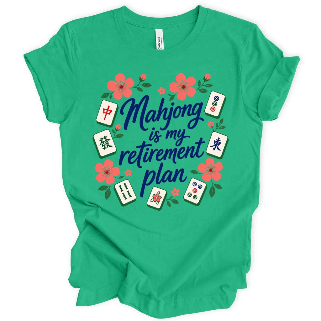Mahjong is my retirement plan T-shirt