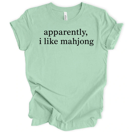Apparently, I Like Mahjong T-Shirt