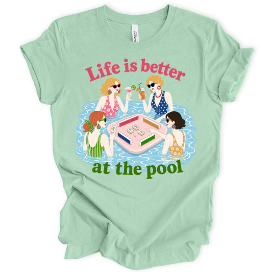 Life Is Better At The Pool T-Shirt