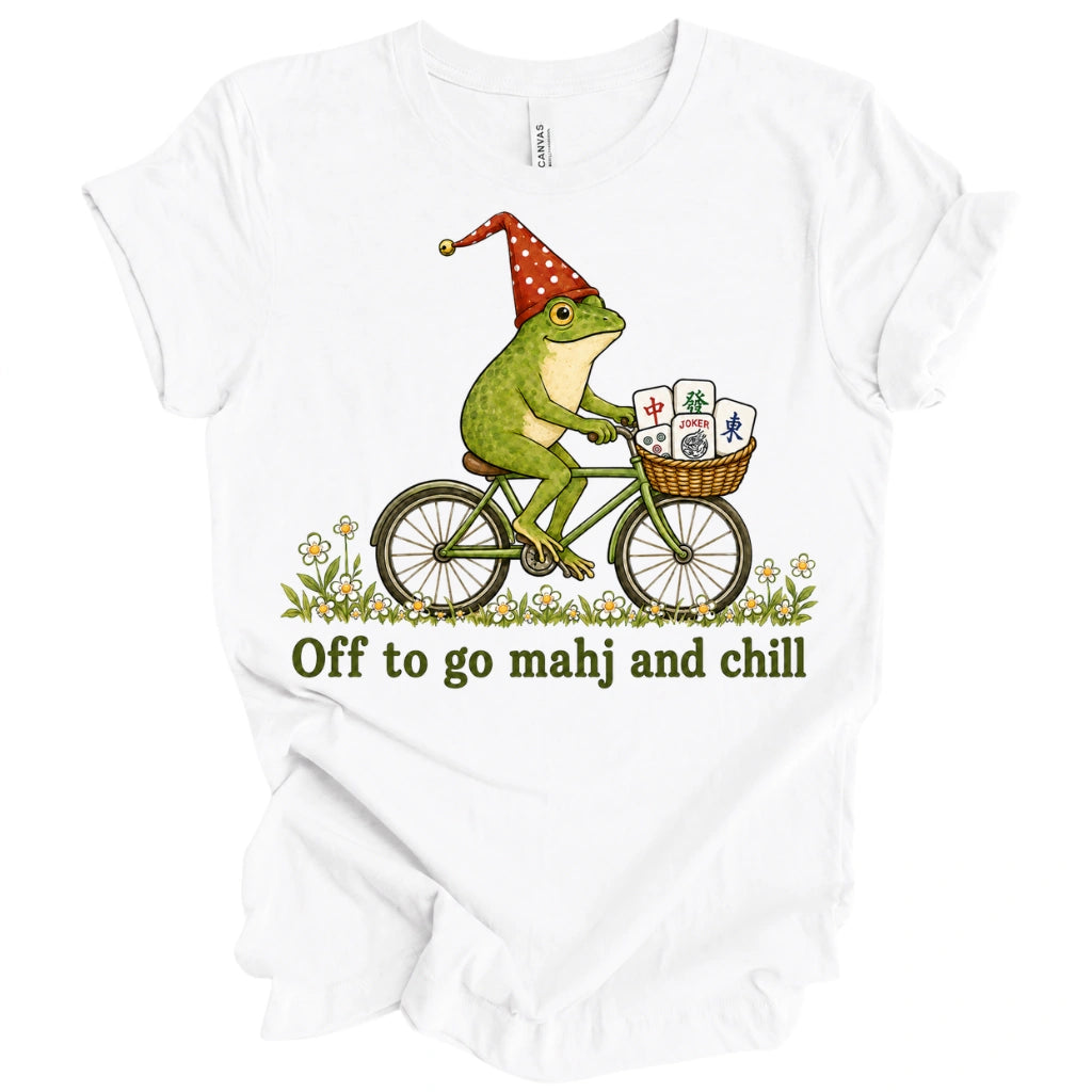 Off to go mahj and chill T-shirt