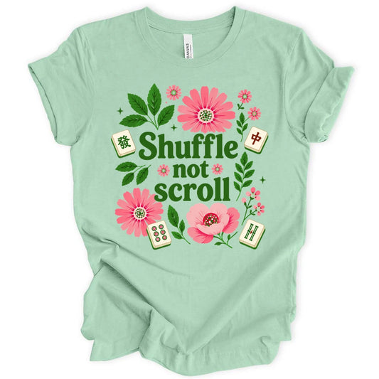 Shuffle Not Scroll T-Shirt