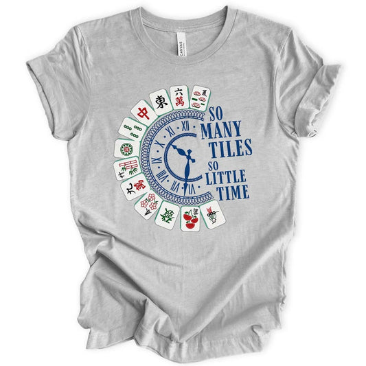 So Many Tiles So Little Time T-shirt