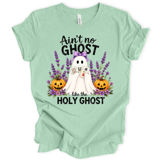 Ain't no ghost like the holy ghost T-Shirt