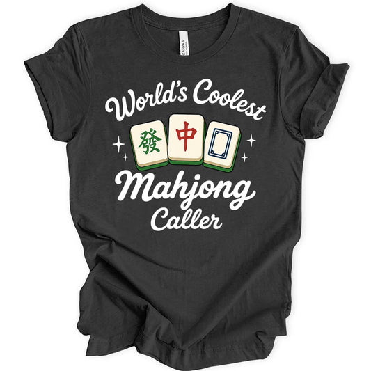 World's coolest mahjongg caller T-shirt