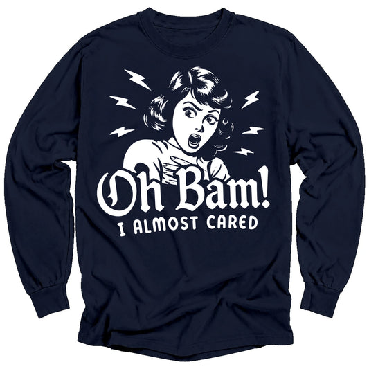 Oh Bam Long Sleeve T-Shirt