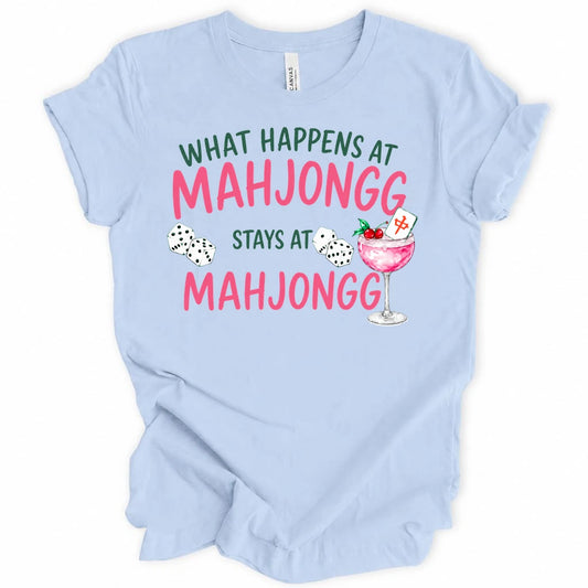 What happens at Mahjongg T-shirt