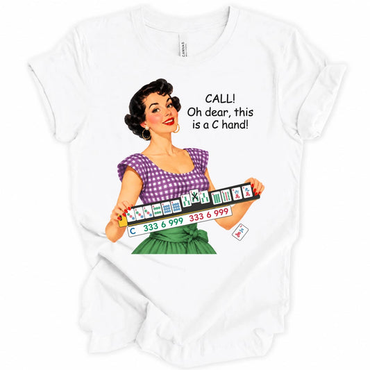Call ! Oh dear, this is a C hand T-shirt