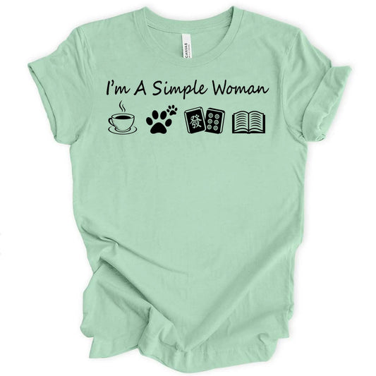 I'm a simple woman T-shirt