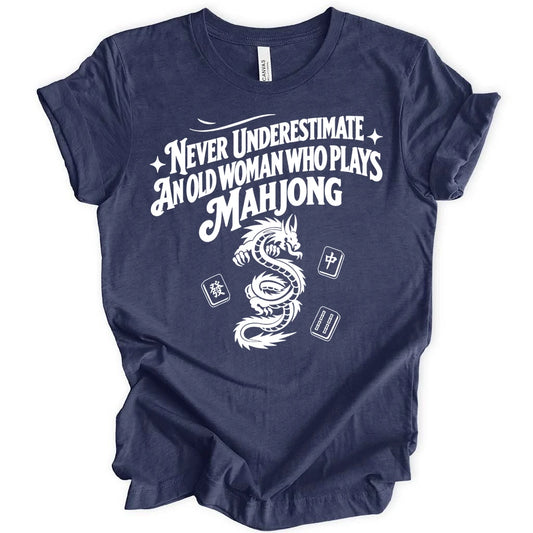 Never Underestimate T-shirt