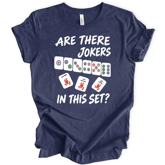 There are jokers T-shirt
