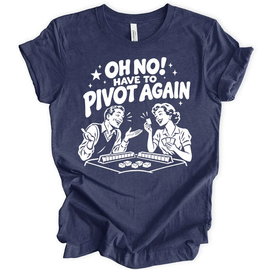 Pivot Again T-shirt