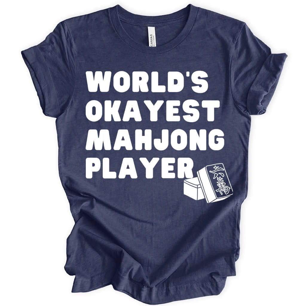World’s Okayest Mahjong Player T-Shirt