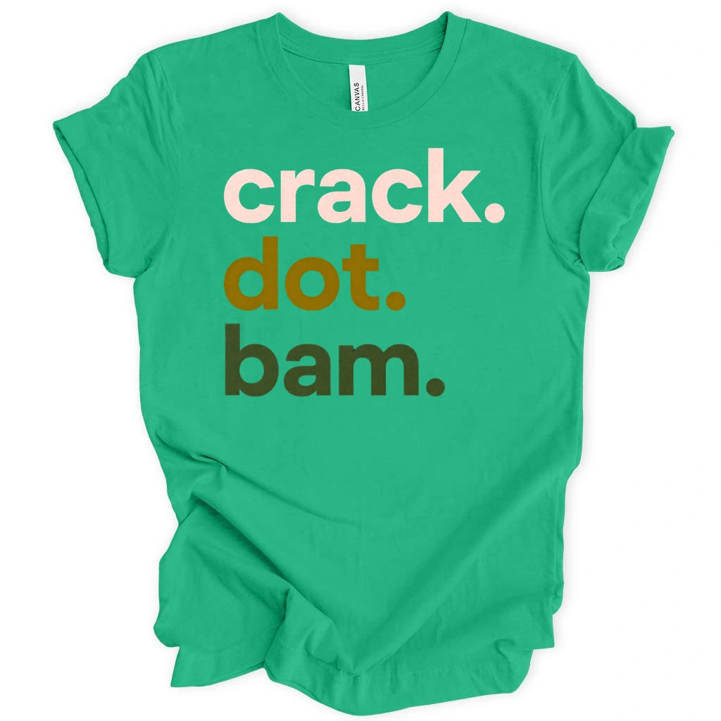 Crack Dot Bam Lover T-Shirt