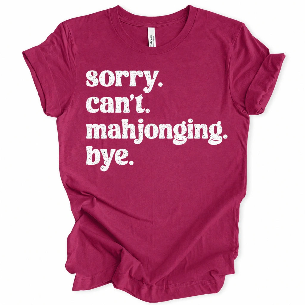 Sorry Can’t Mahjonging T-Shirt