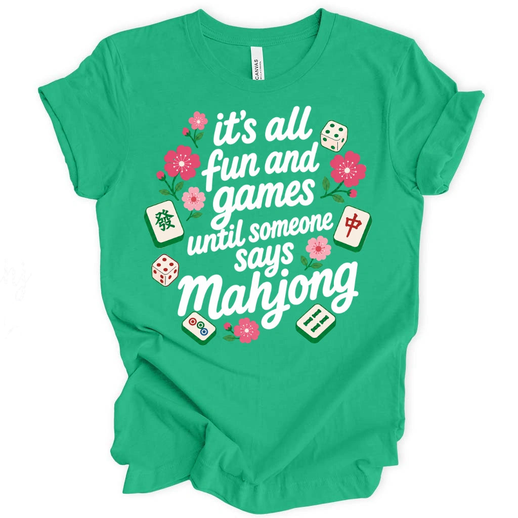 It’s All Fun And Games Until T-Shirt