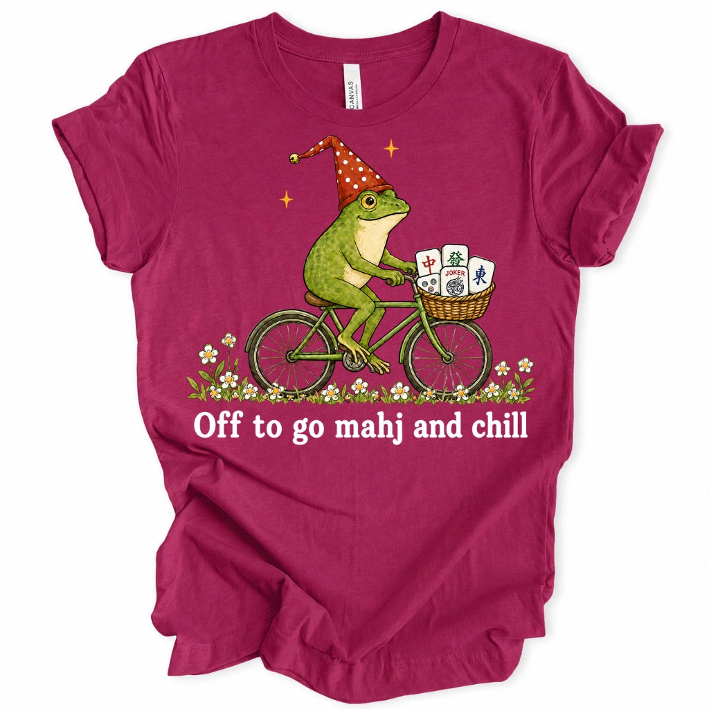 Off to go mahj and chill T-shirt
