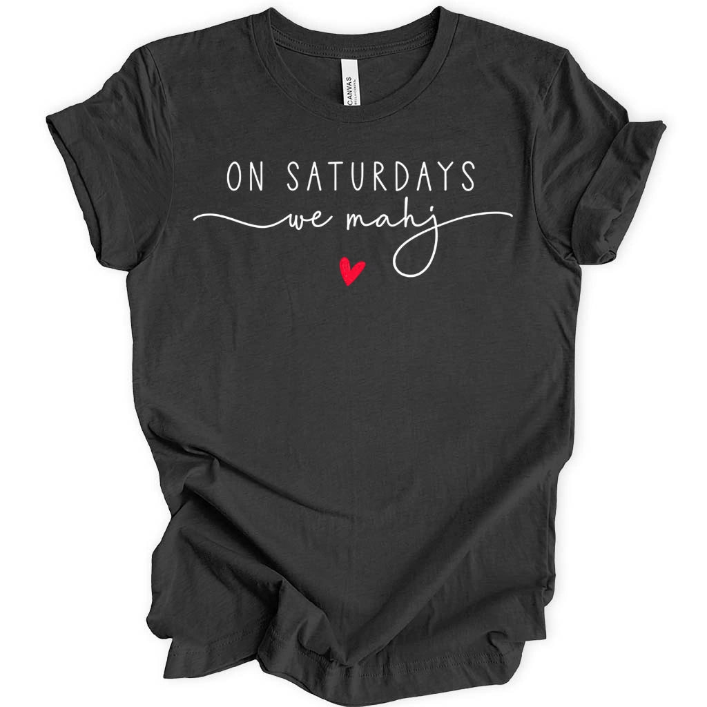 On Saturdays We Mahj T-Shirt