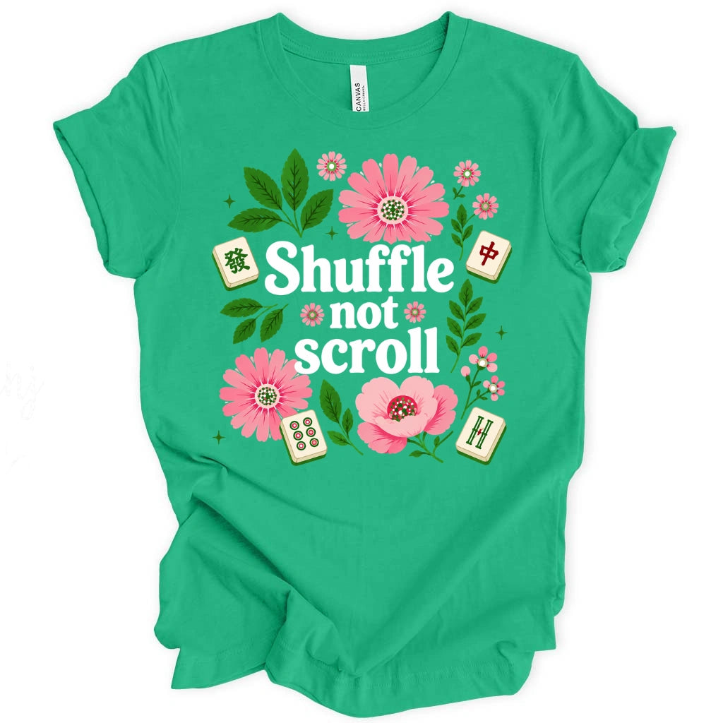 Shuffle Not Scroll T-Shirt