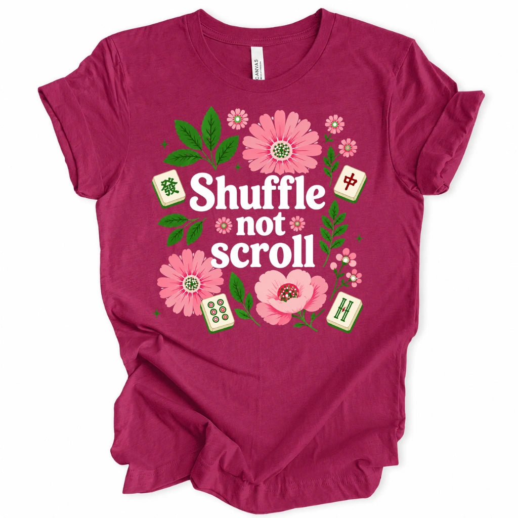 Shuffle Not Scroll T-Shirt