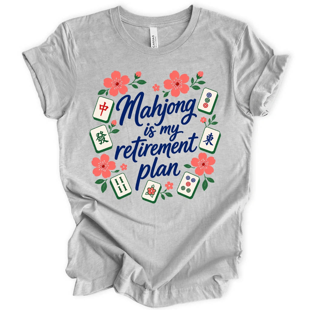 Mahjong is my retirement plan T-shirt
