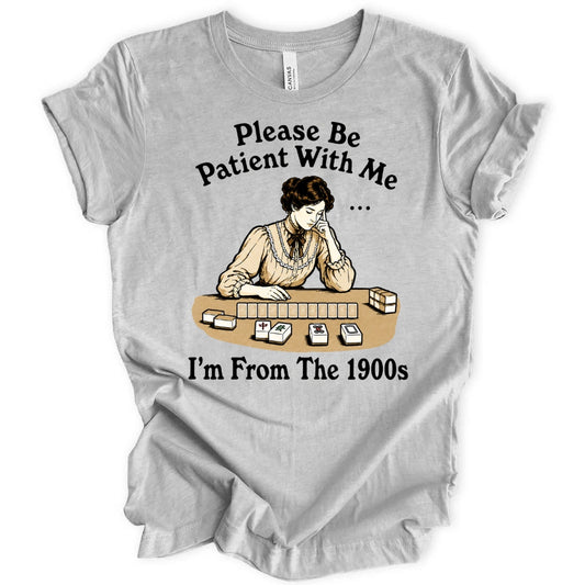 I’m From The 1900s T-Shirt