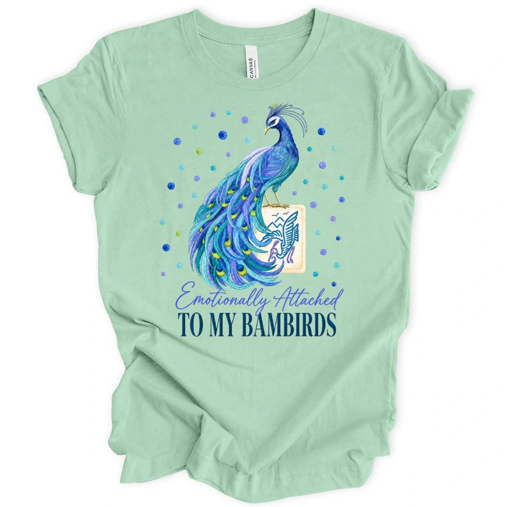 Emotionally attached to Bambirds T-shirt