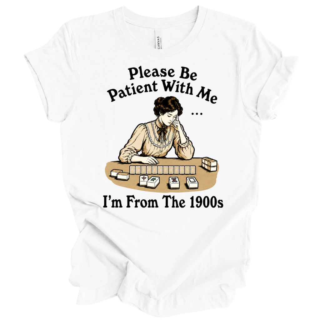 I’m From The 1900s T-Shirt