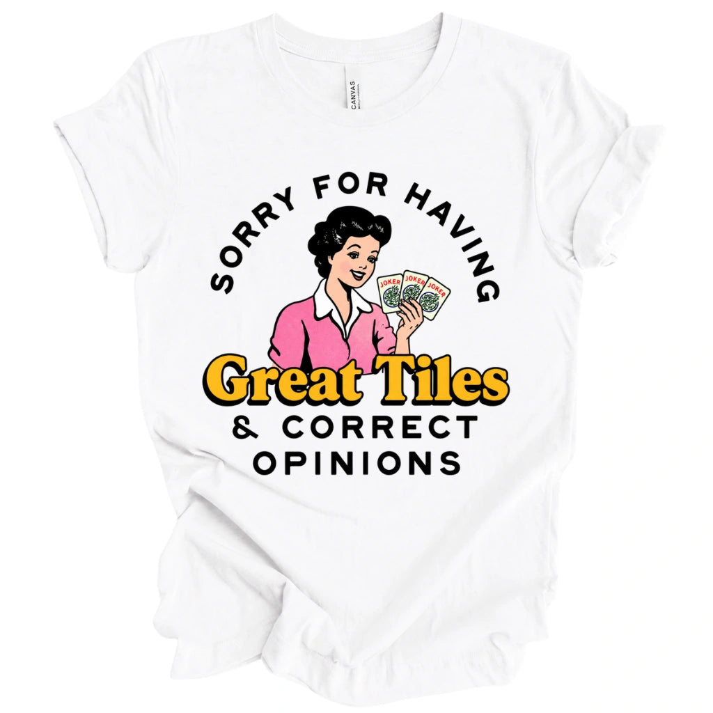 Sorry for having great tiles T-shirt