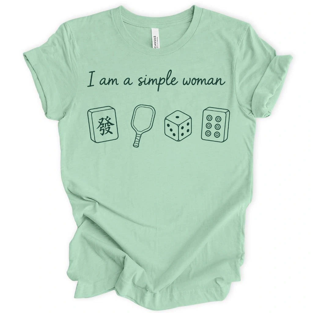 I Am a Simple Woman T-Shirt