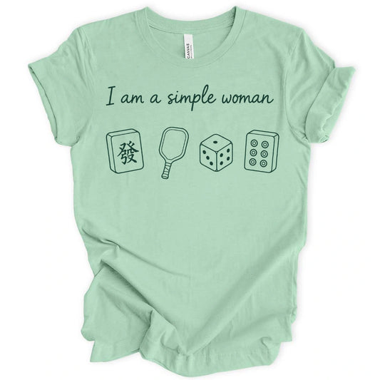 I Am a Simple Woman T-Shirt