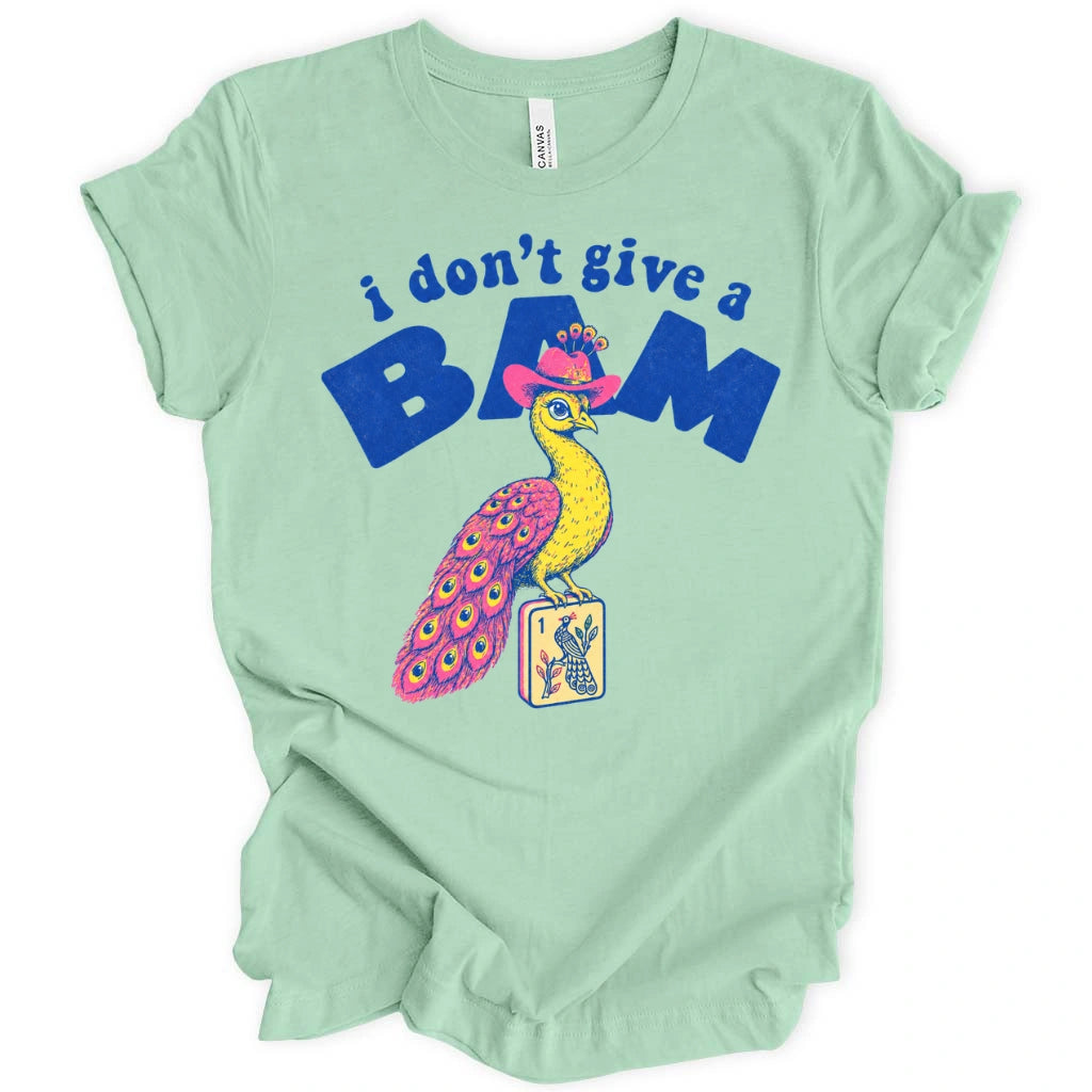 I Don’t Give A Bam T-Shirt