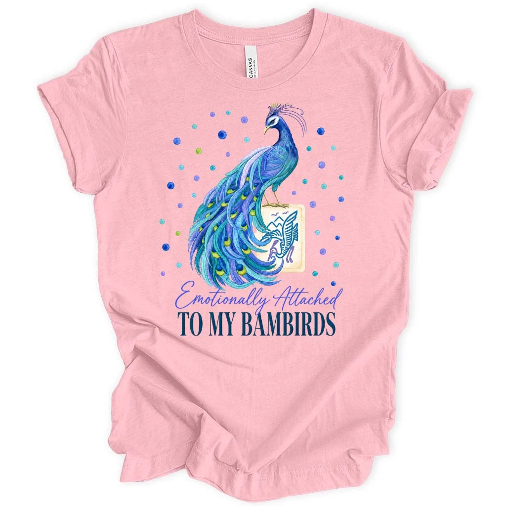 Emotionally attached to Bambirds T-shirt