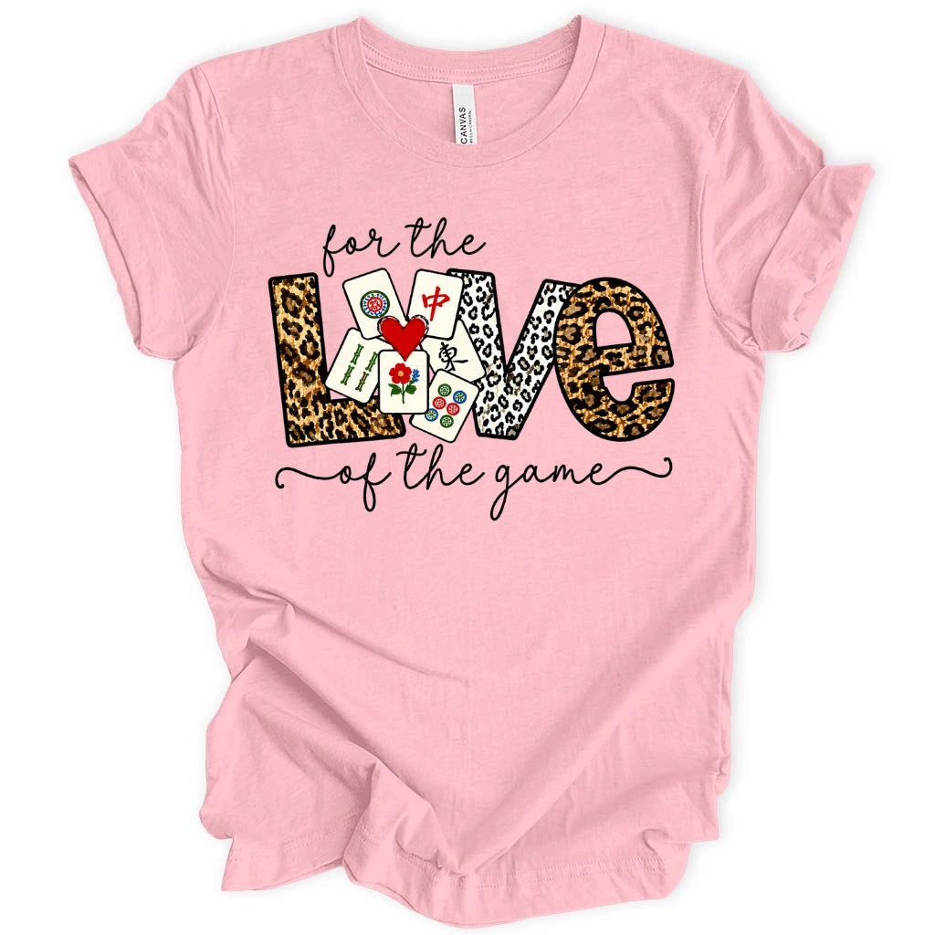 For The Love Of The Game Mahjong T-Shirt