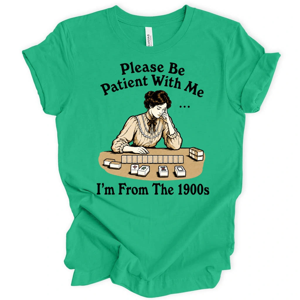 I’m From The 1900s T-Shirt