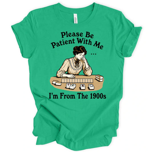 I’m From The 1900s T-Shirt