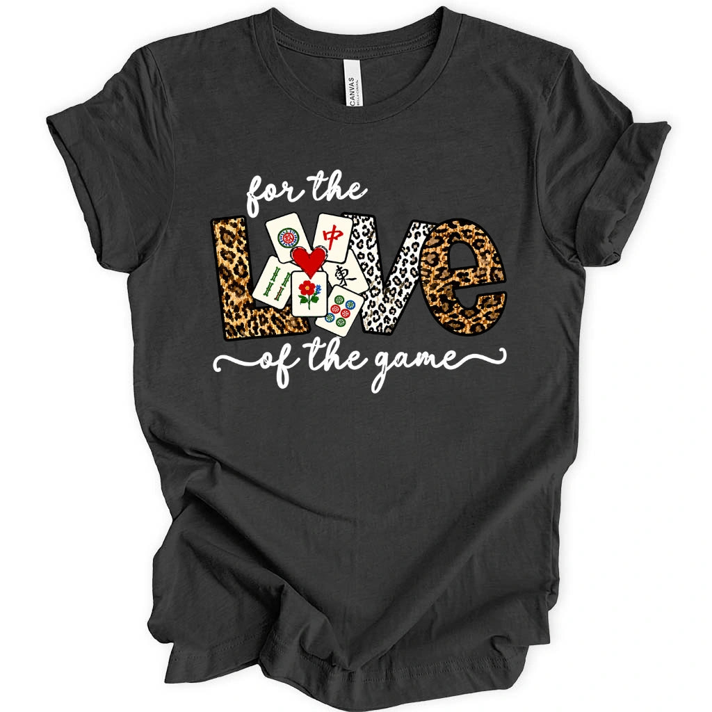 For The Love Of The Game Mahjong T-Shirt