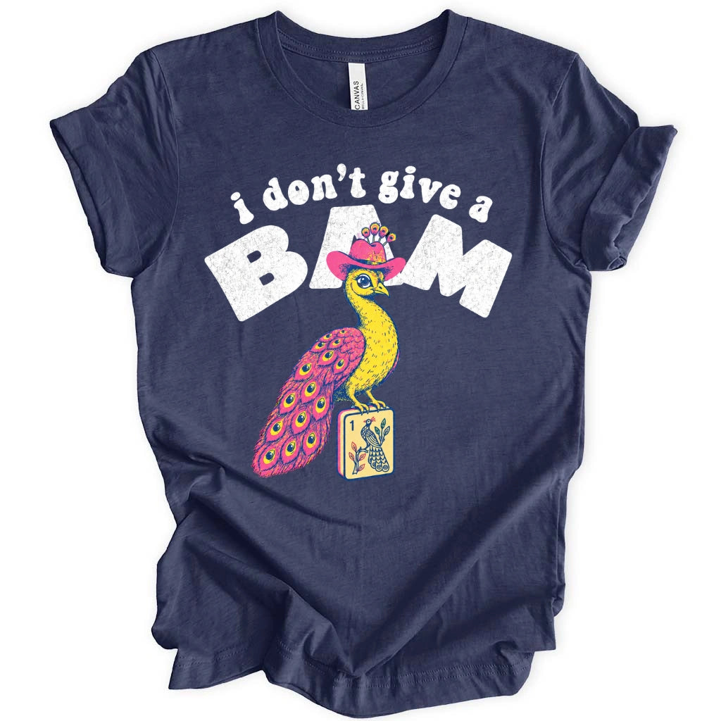 I Don’t Give A Bam T-Shirt