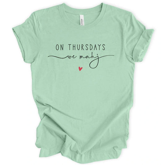 On Thursdays we mahj T-shirt