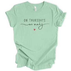 On Thursdays we mahj T-shirt