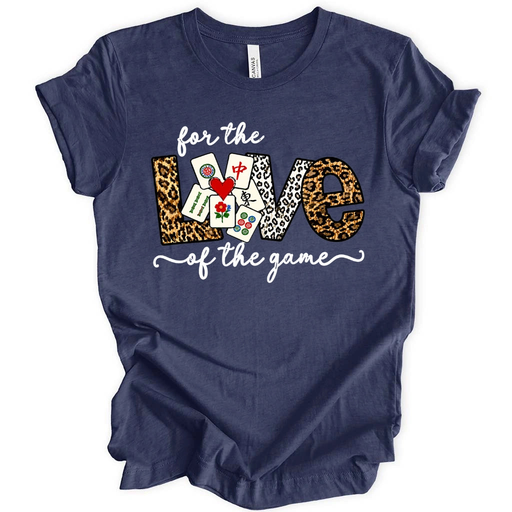 For The Love Of The Game Mahjong T-Shirt