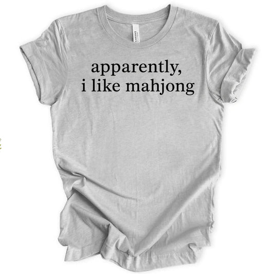 Apparently, I Like Mahjong T-Shirt