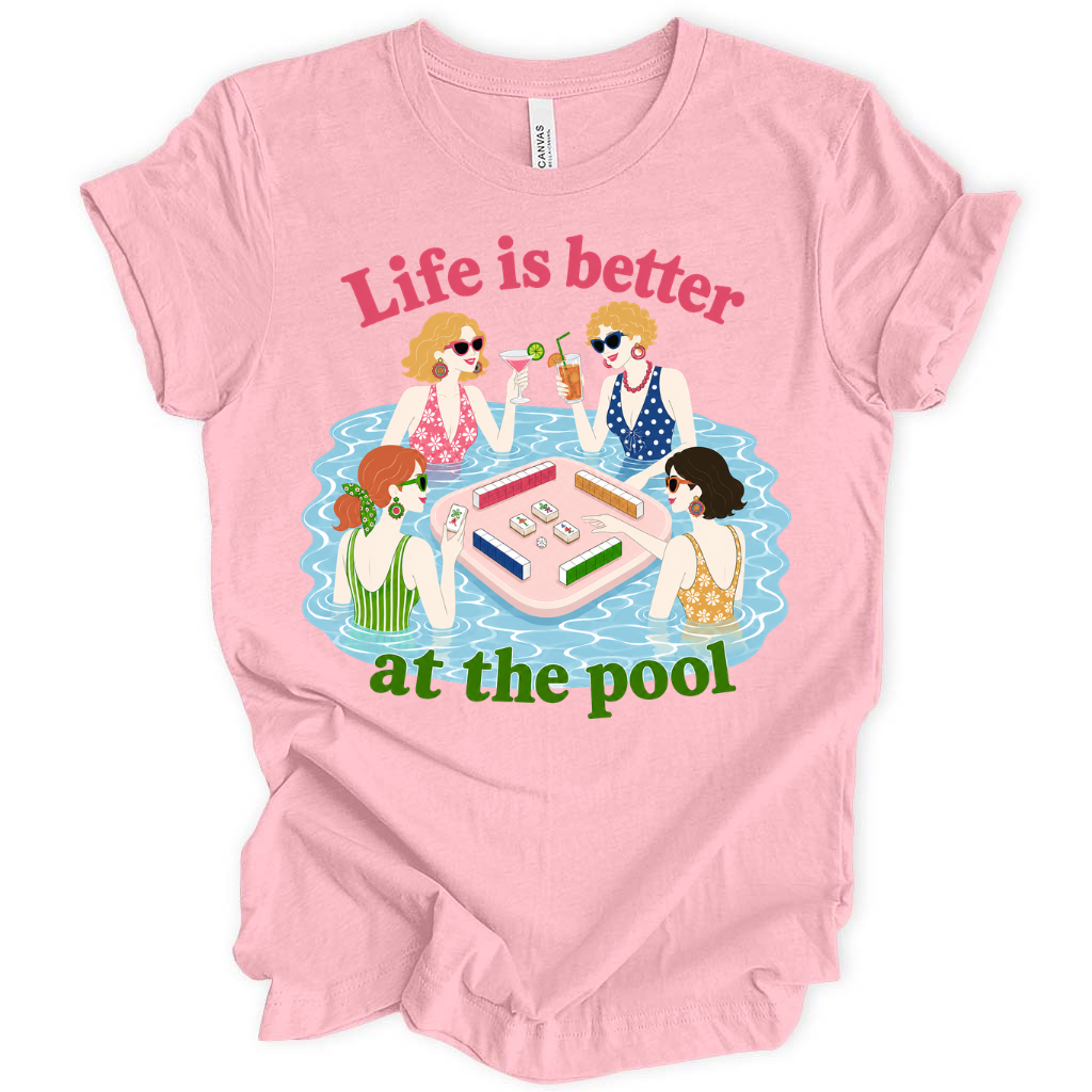 Life Is Better At The Pool T-Shirt