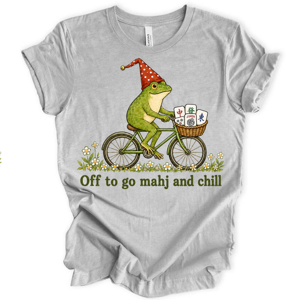 Off to go mahj and chill T-shirt