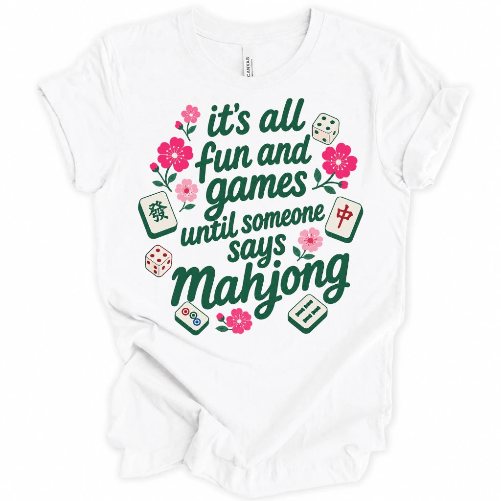 It’s All Fun And Games Until T-Shirt