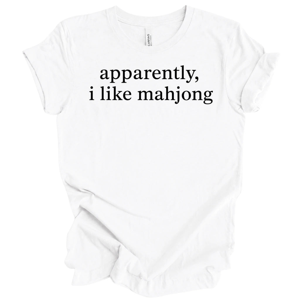 Apparently, I Like Mahjong T-Shirt