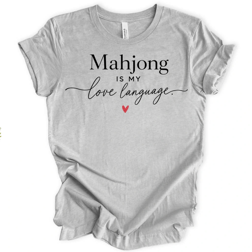 Mahjong Is My Love Language T-Shirt