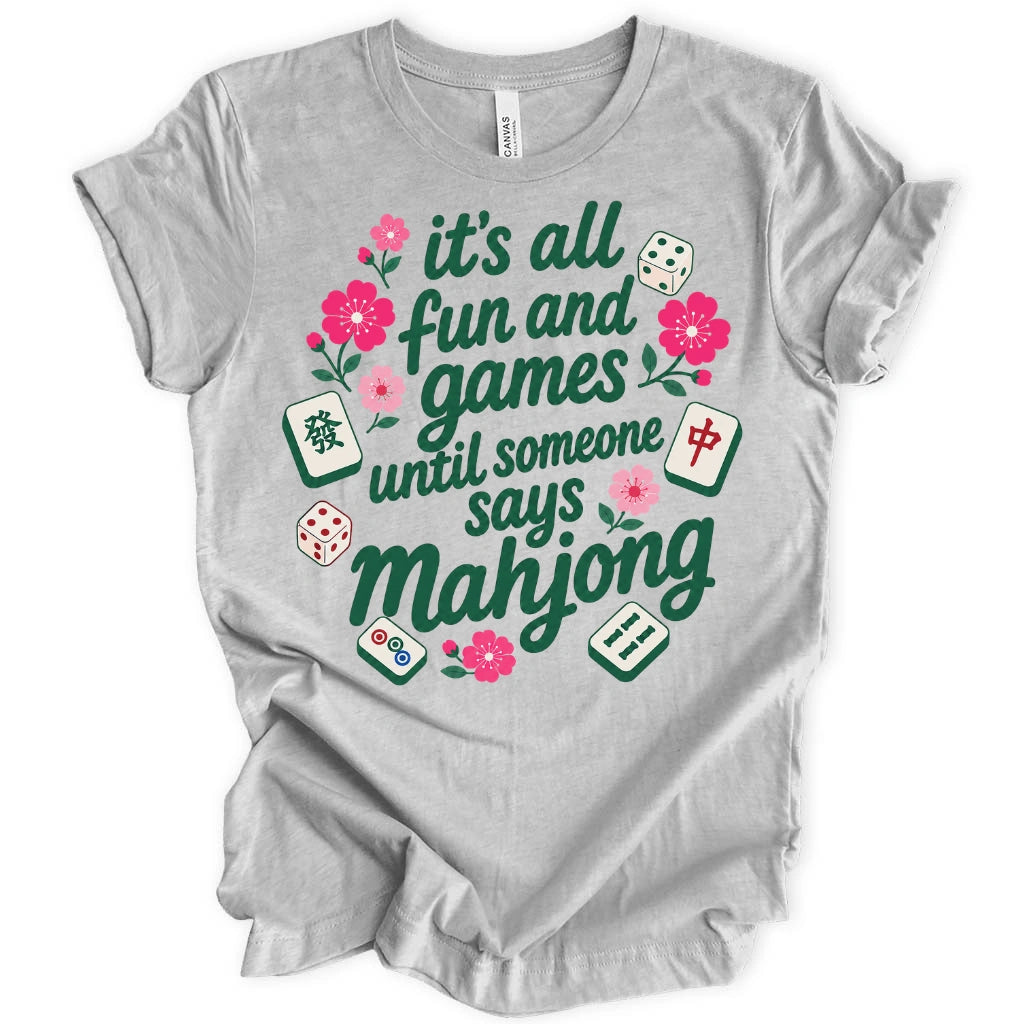 It’s All Fun And Games Until T-Shirt